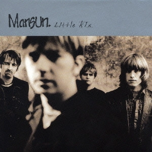 MANSUN / マンサン / リトル・キックス / LITTLE KIX