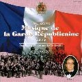GARDE REPUBLICAINE BAND / ギャルド・レピュブリケーヌ吹奏楽団  / ブートリー楽長時代の至芸Ⅰ