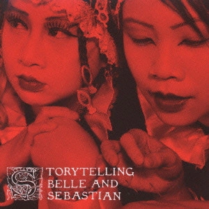 BELLE & SEBASTIAN / ベル・アンド・セバスチャン / ストーリーテリング / STORYTELLING