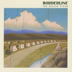 BORDERLINE / ボーダーライン / スウィート・ドリームス・アゲイン~ザ・セカンド・アルバム / THE SECOND ALBUM