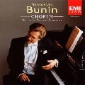 STANISLAV BUNIN / スタニスラフ・ブーニン / ショパン：バラ－ド、スケルツォ、エチュ－