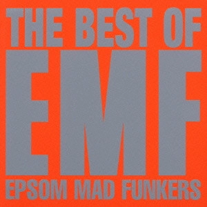EMF / ザ・ベスト・オブ・EMF / THE BEST OF EMF EPSOM MAD FUNKERS