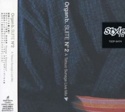 TATSUO SUNAGA / 須永辰緒 / STYLE#13 ORGAN.B SUITE NO.2 