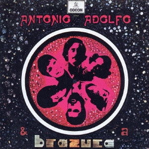 ANTONIO ADOLFO / アントニオ・アドルフォ / アントニオ・アドルフォ&ブラズーカ(No.1) / ANTONIO ADOLFO & A BRAZUCA (NO.1)