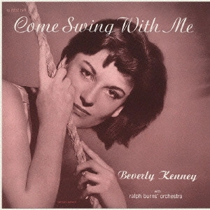BEVERLY KENNY / ベヴァリー・ケニー / カム・スイング・ウィズ・ミー / COME SWING WITH ME