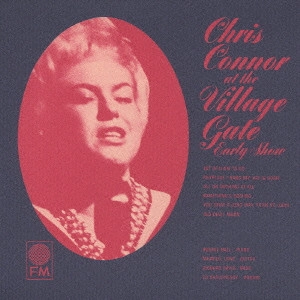 CHRIS CONNOR / クリス・コナー / CHRIS CONNOR AT THE VILLAGE GATE / ヴィレッジ・ゲイトのクリス・コナー
