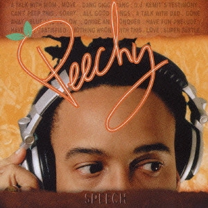 SPEECH / スピーチ / ピーチー / PEECHY