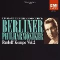 RUDOLF KEMPE / ルドルフ・ケンペ / 栄光のベルリン・フィルハーモニー管弦楽団