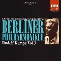 RUDOLF KEMPE / ルドルフ・ケンペ / 栄光のベルリン・フィルハーモニー管弦楽団