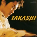TAKASHI MATSUNAGA / 松永貴志 / ＴＡＫＡＳＨＩ／松永貴志