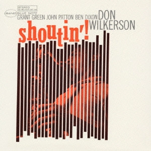 DON WILKERSON / ドン・ウィルカーソン / シャウティン / SHOUTIN'