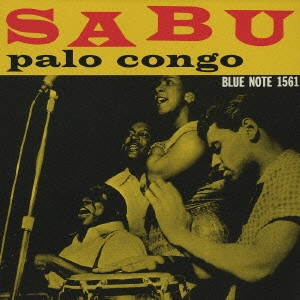 SABU MARTINEZ / サブー・マルティネス (サブー) / パロ・コンゴ / PALO CONGO
