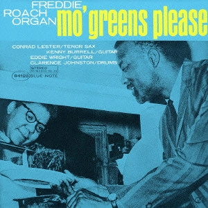 FREDDIE ROACH / フレディ・ローチ / モー・グリーンズ・プリーズ / MO' GREENS PLEASE