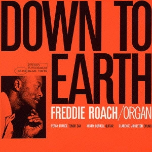 FREDDIE ROACH / フレディ・ローチ / ダウン・トゥ・アース / DOWN TO EARTH