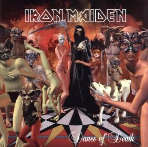 IRON MAIDEN / アイアン・メイデン / 死の舞踏 / DANCE OF DEATH