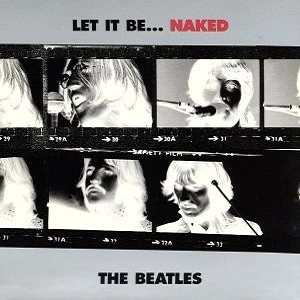 BEATLES / ビートルズ / レット･イット･ビー...ネイキッド / LET IT BE...NAKED