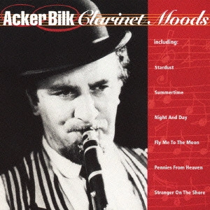 アッカー・ビルク           / ベスト・オブ・アッカー・ビルク（クラリネット・ムード） / CLARINET MOODS