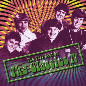 CLASSIC IV / クラシック・フォー / ベスト・オブ・クラシックス・フォー / THE VERY BEST OF CLASSICS 4