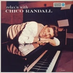 CHICO RANDALL / チコ・ランドール / リラクシン･ウィズ･チコ･（紙