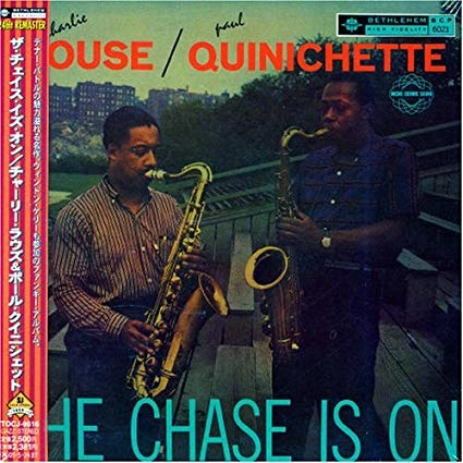 CHARLIE ROUSE/PAUL QUINICHETTE / チャーリー・ラウズ / ポール・クイニシェット / ザ・チェイス・イズ・オン