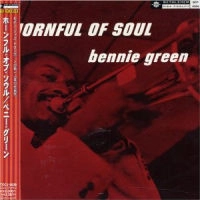 BENNIE GREEN / ベニー・グリーン / ホーンフル・オブ・ソウル~ベニー・グリーン・セクステット / HORNFUL OF SOUL