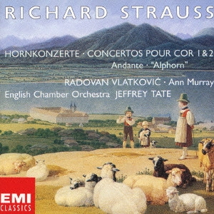 RADVAN VLATKOVIC / ラドヴァン・ヴラトコヴィチ / R.シュトラウス:ホルン協奏曲 / R.STRAUSS: HORN CONCERTOS