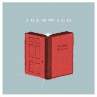 IDLEWILD / アイドル・ワイルド / ウォーニングズ／プロミシズ