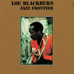 LOU BLACKBURN / ルー・ブラックバーン / ジャズ･フロンティアー（紙）