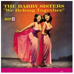 BARRY SISTERS / バリー・シスターズ / ウィ･ビロング･トゥゲザー（紙