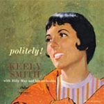 KEELY SMITH / キーリー・スミス / ポライトリー！（紙）