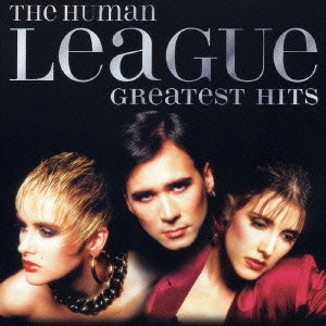 HUMAN LEAGUE / ヒューマン・リーグ / ニュー・グレイテスト・ヒッツ / THE HUMAN LEAGUE GREATEST HITS