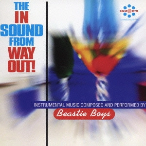 BEASTIE BOYS / ビースティ・ボーイズ / ジ・イン・サウンド・フロム・ウェイ・アウト / THE IN SOUND FROM WAY OUT