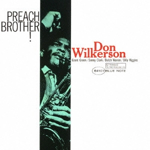 DON WILKERSON / ドン・ウィルカーソン / プリーチ・ブラザー / PREACH BROTHER