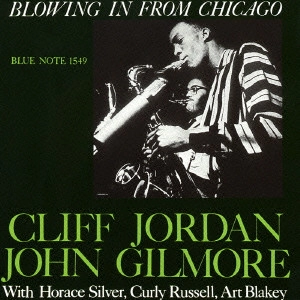 クリフ・ジョーダン    / ブローイング・イン・フロム・シカゴ / BLOWING IN FROM CHICAGO