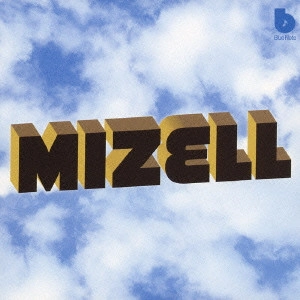 マイゼル・ブラザーズ / MIZELL / マイゼル