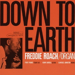 FREDDIE ROACH / フレディ・ローチ / ダウン・トゥ・アース / DOWN TO EARTH