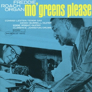 FREDDIE ROACH / フレディ・ローチ / モー・グリーンズ・プリーズ / MO' GREENS PLEASE