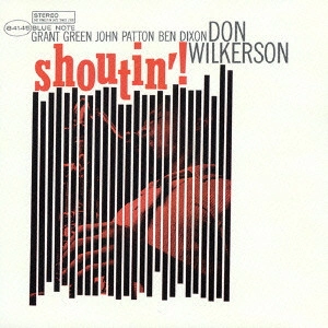 DON WILKERSON / ドン・ウィルカーソン / シャウティン / SHOUTIN'!