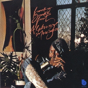 ALPHONSE MOUZON / アルフォンス・ムゾーン / ファンキー・スネイクフット / FUNKY SNAKEFOOT