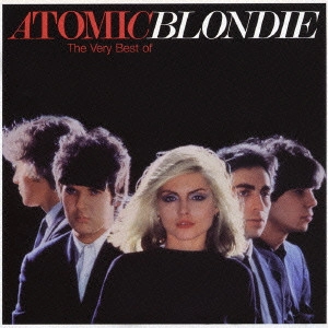 BLONDIE / ブロンディ / アトミック~ザ・ヴェリー・ベスト・オブ・ブロンディ / ATOMIC - THE VERY BEST OF BLONDIE