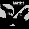 RADIO 4 / レディオフォー / エネミーズ・ライク・ディス