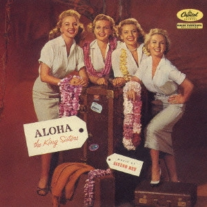 KING SISTERS / キング・シスターズ / アロハ! / ALOHA