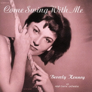 BEVERLY KENNY / ベヴァリー・ケニー / カム・スイング・ウィズ・ミー / COME SWING WITH ME