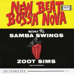 ZOOT SIMS / ズート・シムズ / ニュー・ビート・ボサ・ノヴァVol.1 / NEW BEAT BOSSA NOVA VOL.1