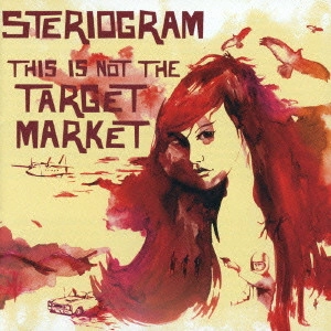 STERIOGRAM / ステリオグラム / ノット・ザ・ターゲット・マーケット / THIS IS NOT THE TARGET MARKET