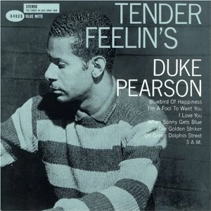 DUKE PEARSON / デューク・ピアソン / テンダー・フィーリンズ　　　　