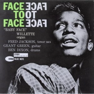 BABY FACE WILLETTE / ベイビー・フェイス・ウィレット / フェイス・トゥ・フェイス＋２