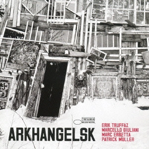 ERIK TRUFFAZ / エリック・トラファズ / アルハンゲリスク / ARKHANGELSK