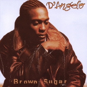 D'ANGELO / ディアンジェロ / ブラウン・シュガー