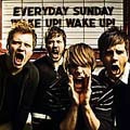 EVERYDAY SUNDAY / エヴリデイ・サンデー / ウェイク・アップ！ウェイク・ア